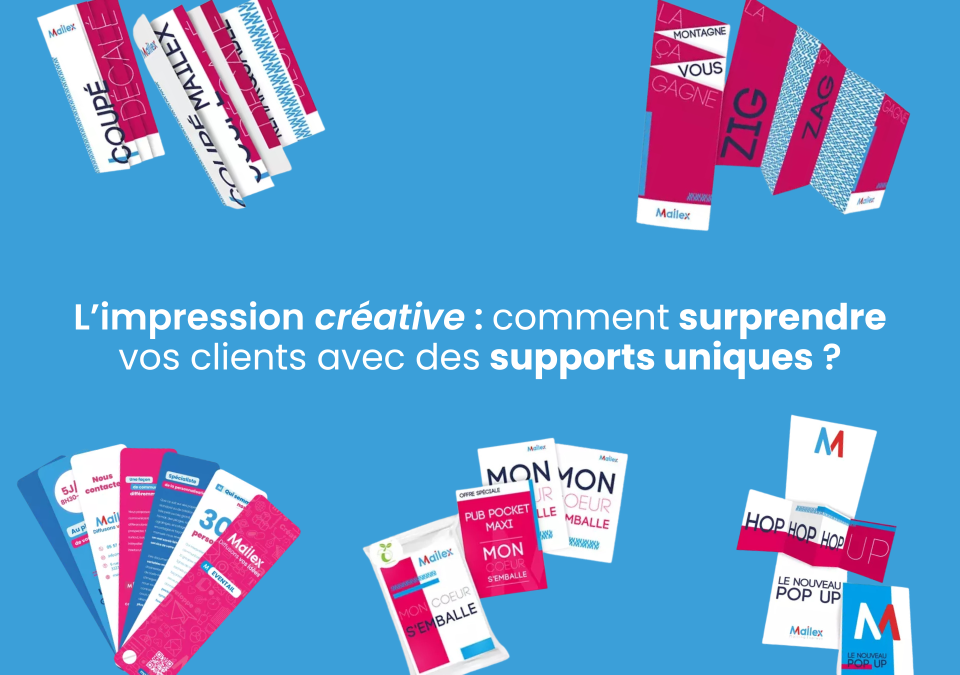 Image principale de l'article L’impression créative : comment surprendre vos clients avec des supports uniques ?
