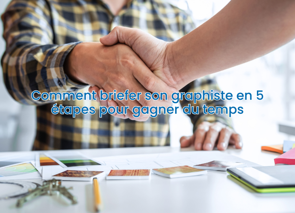 Image principale de l'article Comment briefer son graphiste en 5 étapes pour gagner du temps